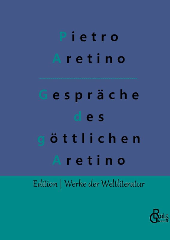 Gespräche des göttlichen Aretino
