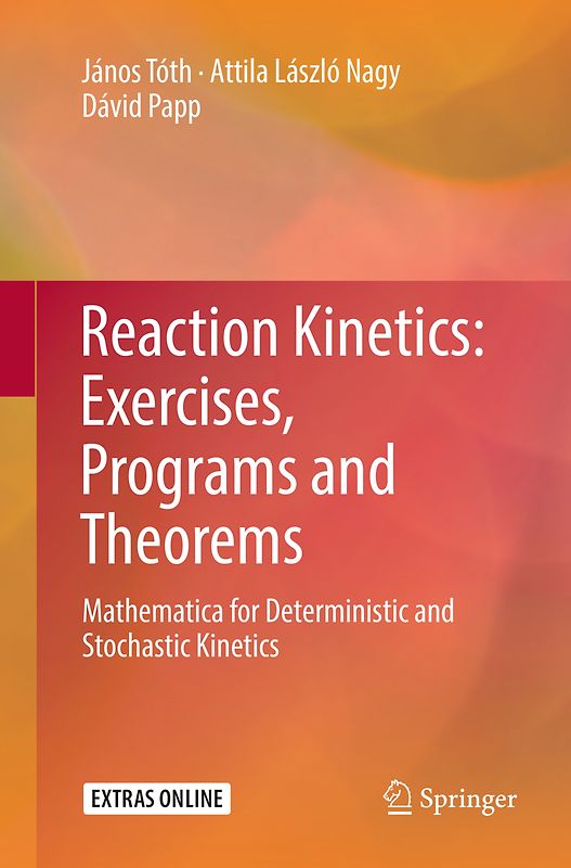 Reaction Kinetics: Exercises, Programs and Theorems