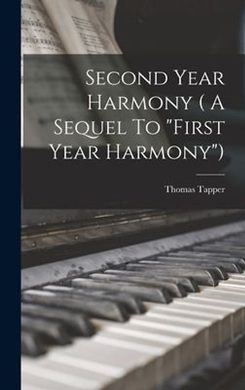 Second Year Harmony ( A Sequel To "first Year Harmony")