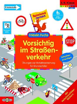 Vorsichtig im Straßenverkehr - Übungen zur Verkehrserziehung für Grundschüler