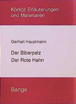 Der Biberpelz /Der rote Hahn. Die Rechtschreibung wurde der amtlichen Neuregelung angepasst