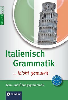 Italienisch Grammatik …leicht gemacht
