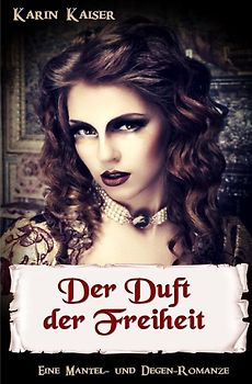 Der Duft der Freiheit