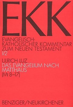 Evangelisch-Katholischer Kommentar zum Neuen Testament (EKK) / Das Evangelium nach Matthäus. EKK I/2, Mt 8-17