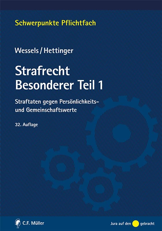 Strafrecht Besonderer Teil / 1. Straftaten gegen Persönlichkeits- und Gemeinschaftswerte - Mit höchstrichterlichen Entscheidungen auf CD-ROM