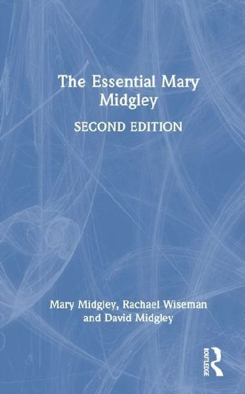 The Essential Mary Midgley