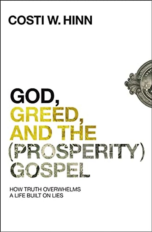 God, Greed, and the (Prosperity) Gospel