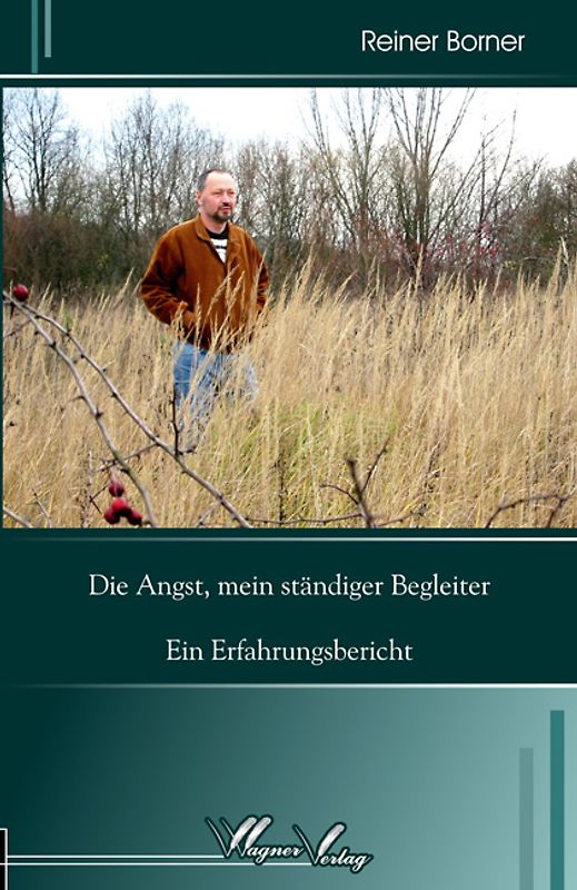 Die Angst, mein ständiger Begleiter
