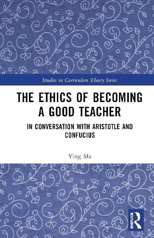 The Ethics of Becoming a Good Teacher