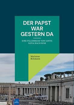 Der Papst war gestern da