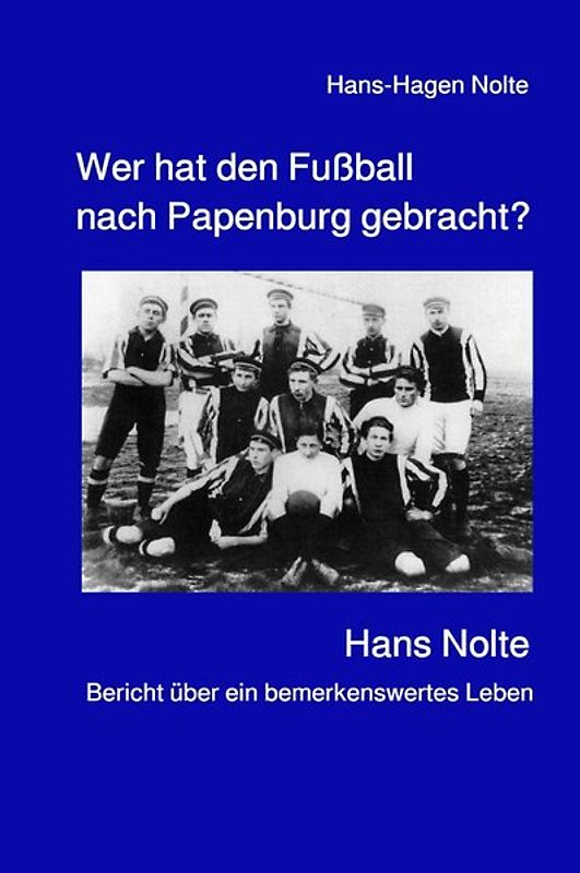 Wer hat den Fußball nach Papenburg gebracht?