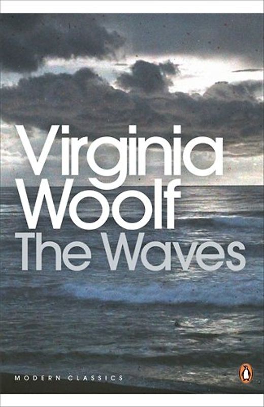 The Waves (Penguin Modern Classics) - Virginia Woolf