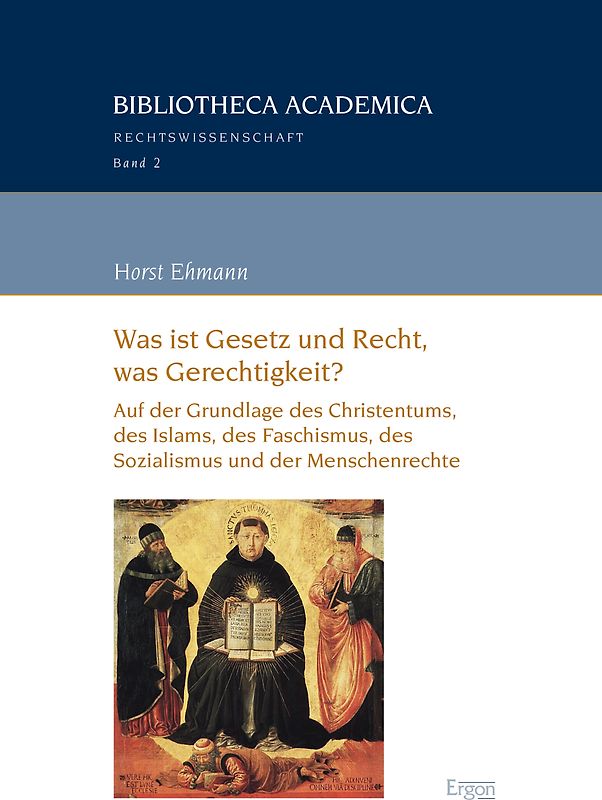 Was ist Gesetz und Recht, was Gerechtigkeit?