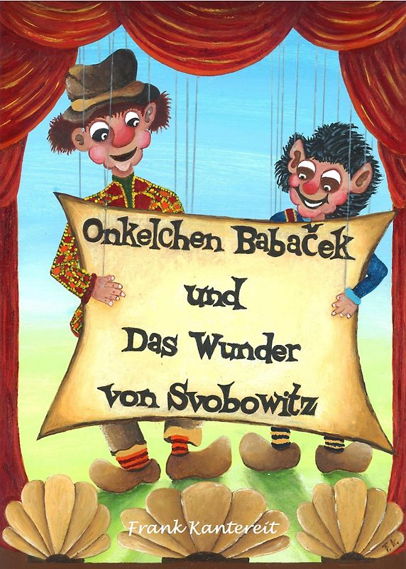 Onkelchen Babaček und Das Wunder von Svobowitz