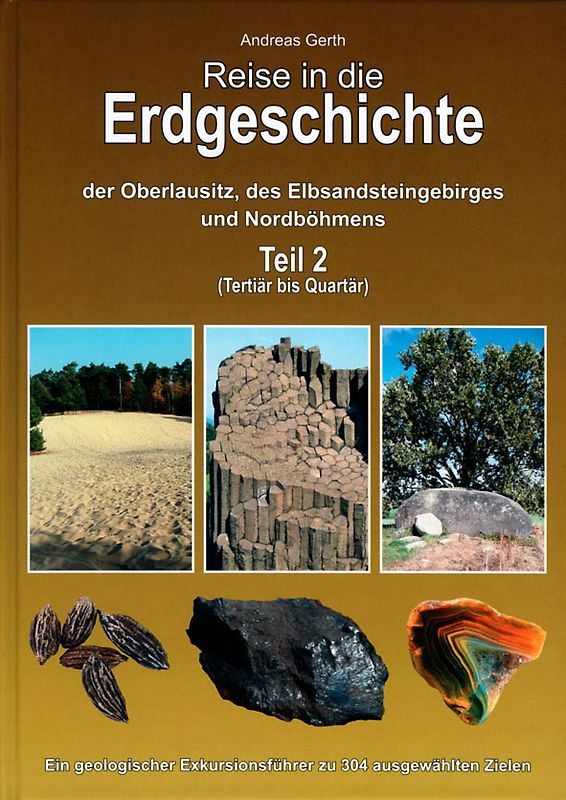 Reise in die Erdgeschichte der Oberlausitz, des Elbsandsteingebirges und Nordböhmens Teil 2