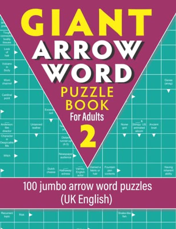Giant Arrow Word Puzzle Book for Adults 2: 100 jumbo arrow word puzzles (UK English)