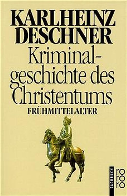 Kriminalgeschichte des Christentums 4