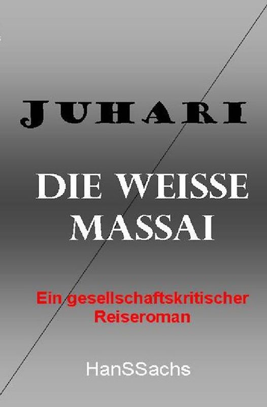 Juhari, die weiße Massai