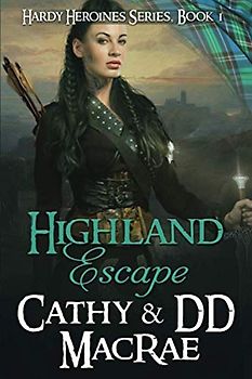 Highland Escape (Hardy Heroines, Band 1)