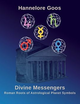 Divine Messengers. Roman Roots of Astrological Planet Symbols