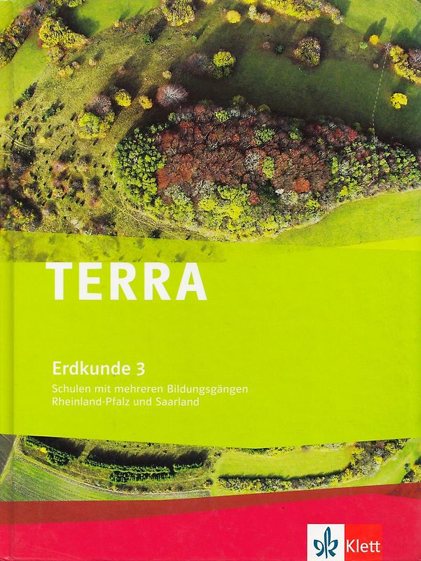 TERRA Erdkunde 3. Differenzierende Ausgabe Rheinland-Pfalz, Saarland