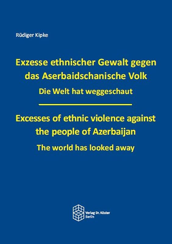 Exzesse ethnischer Gewalt gegen das Aserbaidschanische Volk