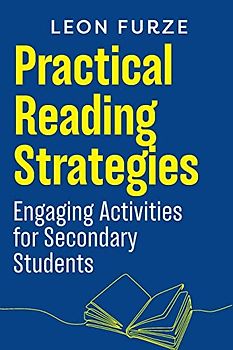 Practical Reading Strategies: Engaging Activities for Secondary Students