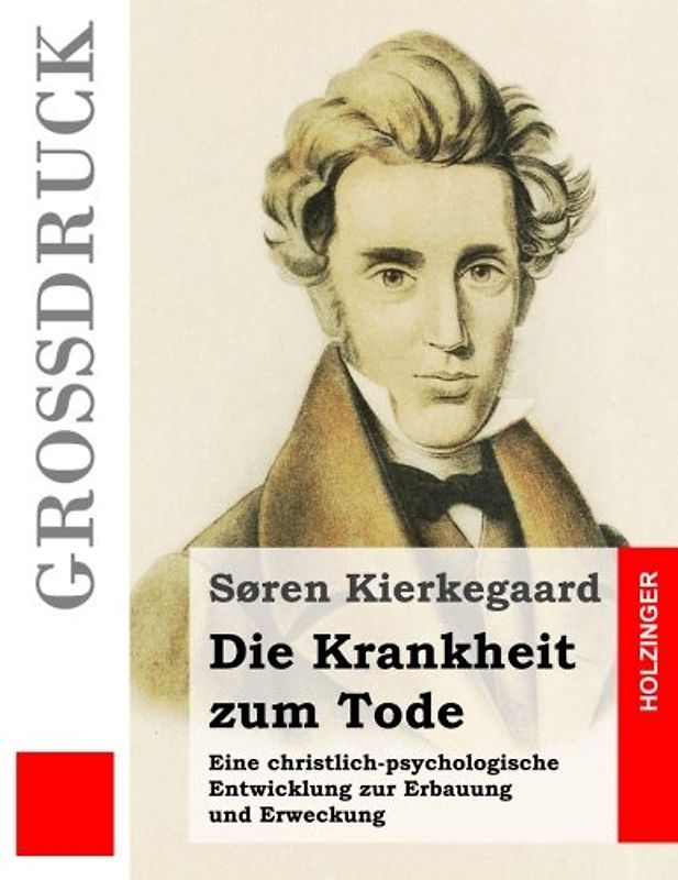 Die Krankheit zum Tode (Großdruck)