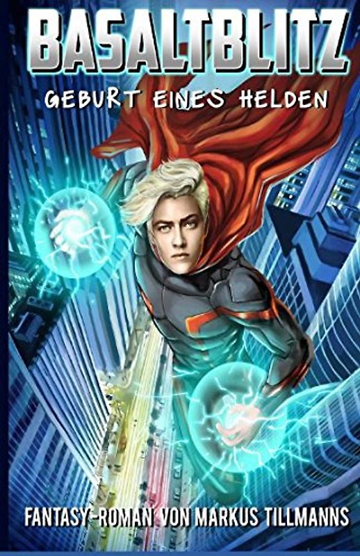 Geburt eines Helden (Basaltblitz, Band 1)