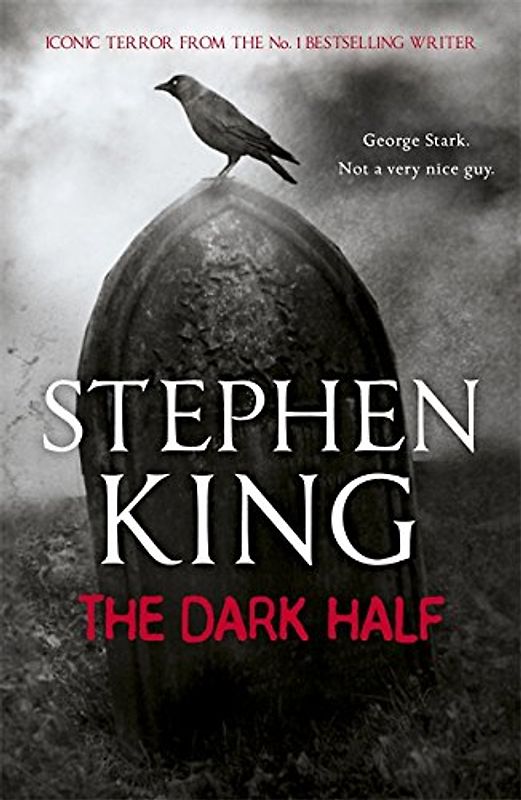 The Dark Half: George Stark. Not a very nice guy - Stephen King