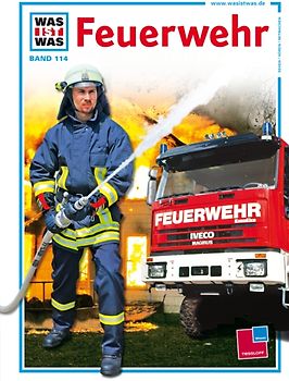 Was ist was, Band 114: Feuerwehr