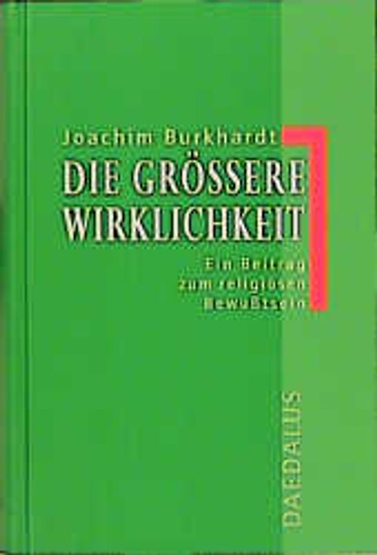 Die grössere Wirklichkeit