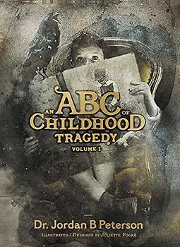 An ABC of Childhood Tragedy (1): Volume 1