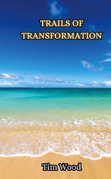 Trails of Transformation