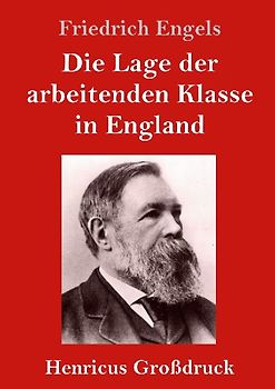 Die Lage der arbeitenden Klasse in England (Großdruck)