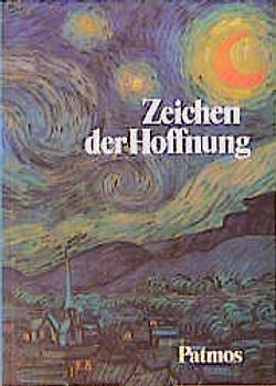 Religion Sekundarstufe I. Gymnasium /Realschule. Neuausgabe. Unterrichtswerk... / Zeichen der Hoffnung. Jahrgangsstufe 9/10