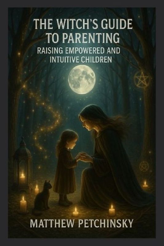The Witch's Guide to Parenting