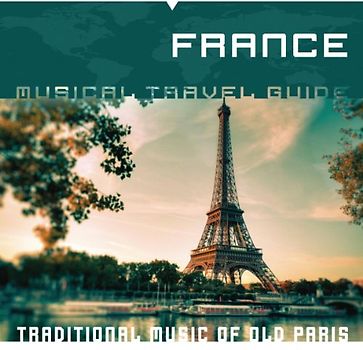 La Belle Epoque Ensemble - Musical Travel Guide: France