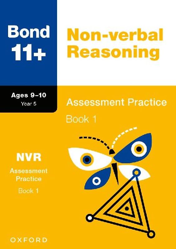 Bond 11+ Non-verbal Reasoning Assessment Practice Papers 9-10 Years Book 1 for GL Assessment & other 11 plus exams