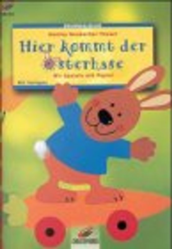 Hier kommt der Osterhase. Wir basteln mit Papier. Mit Vorlagen