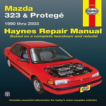 Mazda 323 & Protege: 1990 Thru 2003 (Haynes Repair Manual) - Haynes Manuals, Editors Of