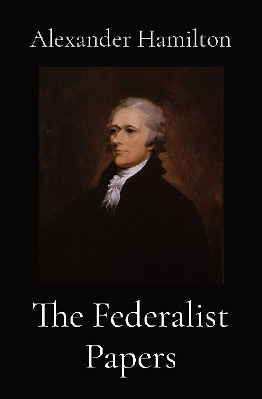 The Federalist Papers