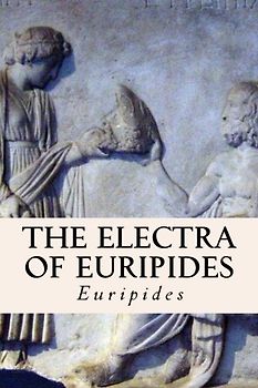 The Electra of Euripides