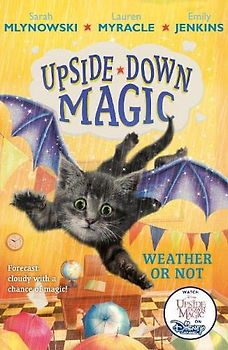 UPSIDE DOWN MAGIC 5: Weather or Not