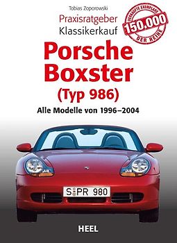 Praxisratgeber Klassikerkauf Porsche Boxster (Typ 986)