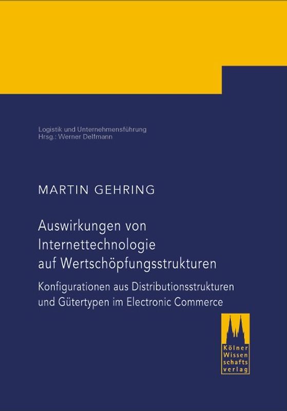Auswirkungen von Internettechnologie auf Wertschöpfungsstrukturen