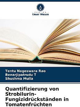 Quantifizierung von Strobilurin-Fungizidrückständen in Tomatenfrüchten