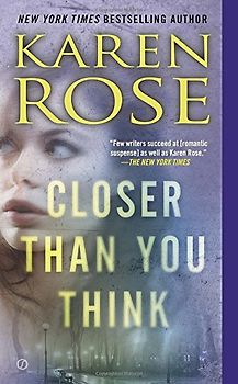 Closer Than You Think - Karen Rose [Paperback]