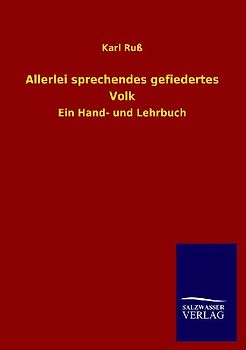 Allerlei sprechendes gefiedertes Volk
