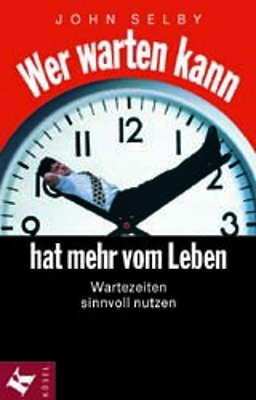 Wer warten kann, hat mehr vom Leben